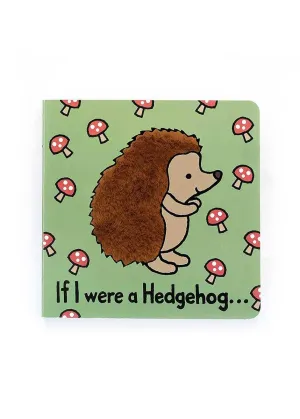 If I Were A Hedgehog Book